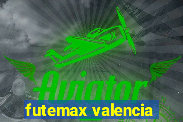 futemax valencia